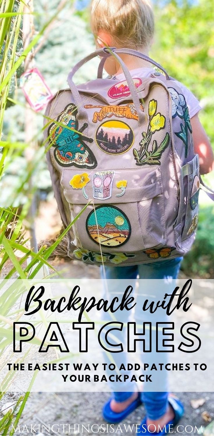 DIY Cute Backpack With Patches for Your Kiddos First Day of School – Making Things is Awesome
